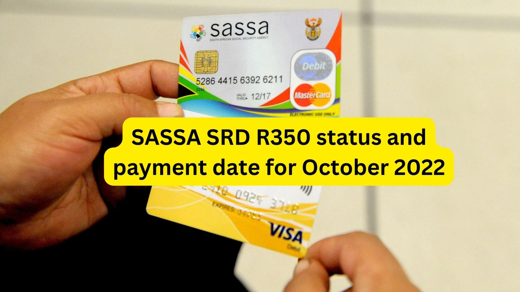 SASSA SRD R350 status and payment date for October 2022 SASSA NEWS