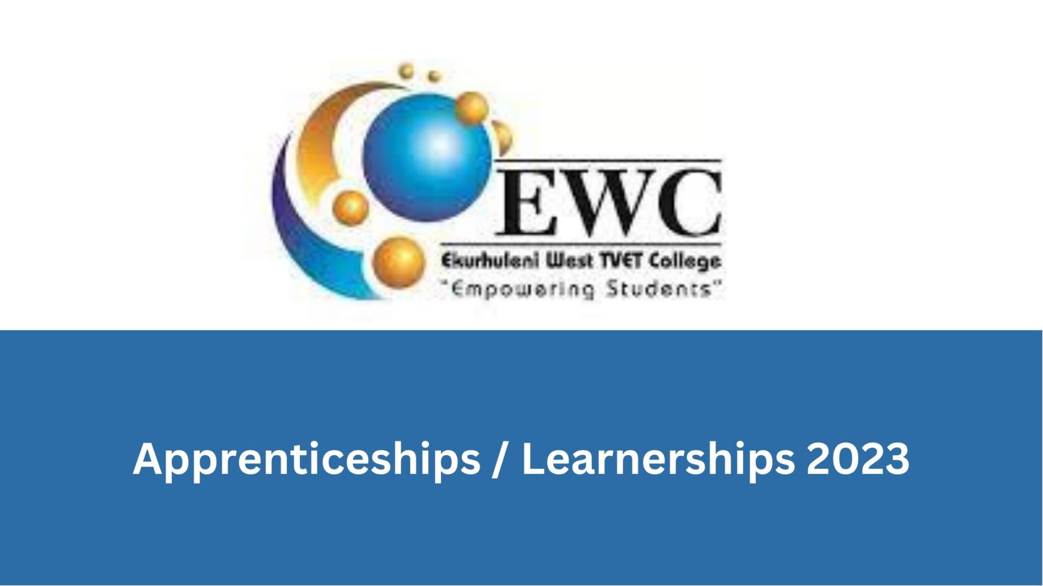 Ekurhuleni West TVET College Apprenticeships / Learnerships 2023