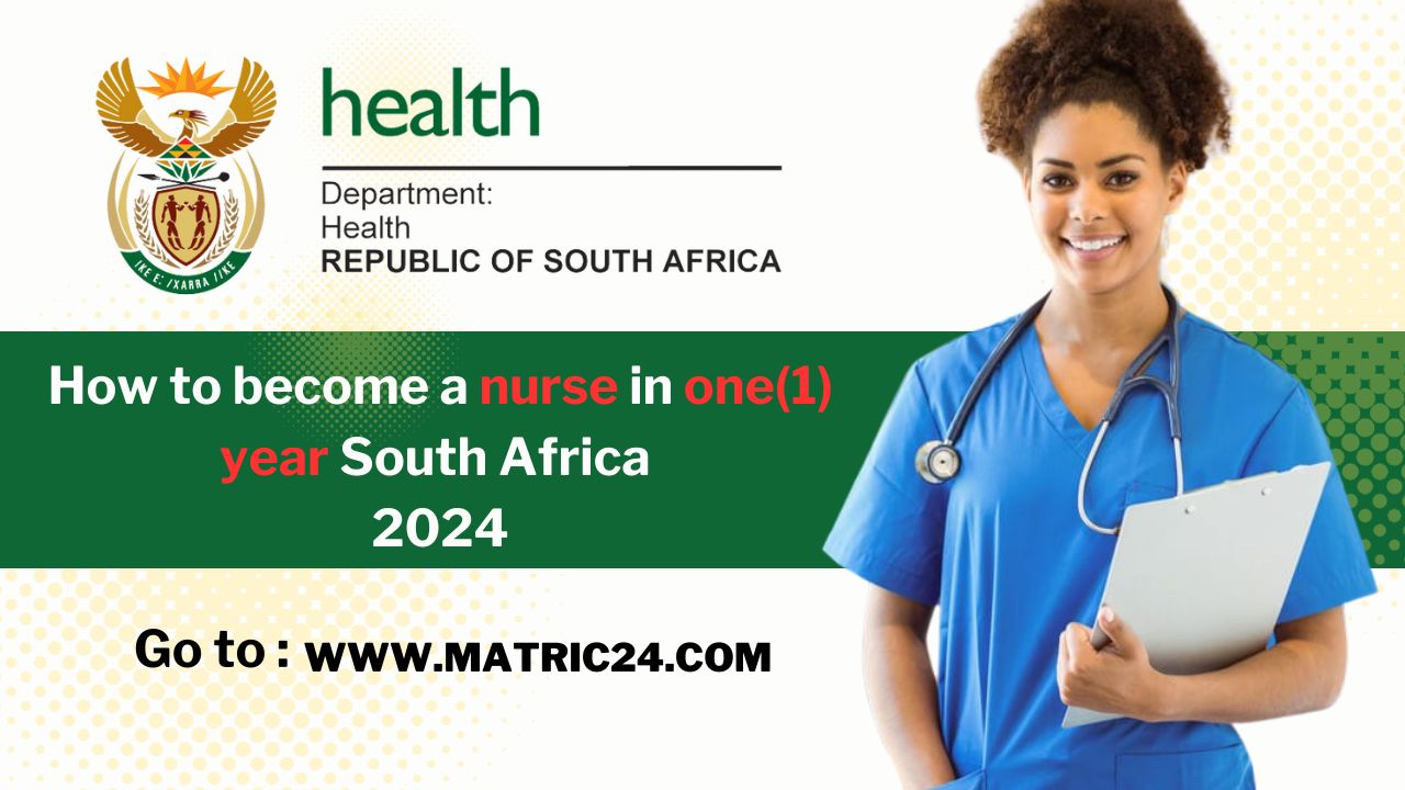 How to become a nurse in one(1) year South Africa – SASSA NEWS